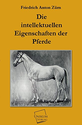 9783845722092: Die intellektuellen Eigenschaften der Pferde