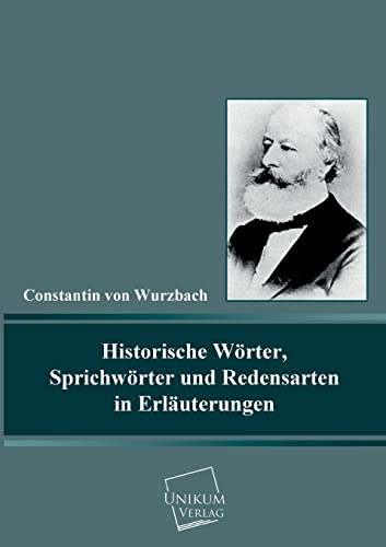 Imagen de archivo de Historische Worter, Sprichworter Und Redensarten in Erlauterungen a la venta por Chiron Media