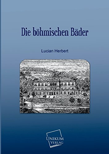 Die boehmischen Baeder - Herbert, Lucian