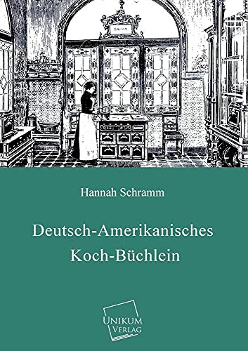 9783845722757: Deutsch-Amerikanisches Koch-Buchlein (German Edition)
