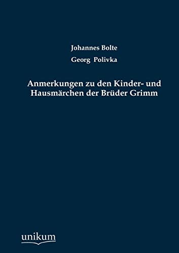 Stock image for Anmerkungen Zu Den Kinder Und Hausm Rchen Der Br Der Grimm for sale by PBShop.store US