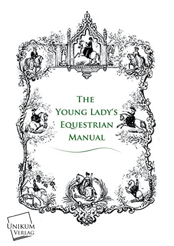 Imagen de archivo de The Young Lady's Equestrian Manual a la venta por Chiron Media