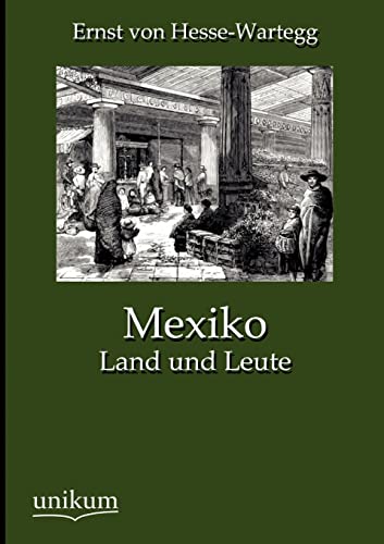 Stock image for Mexiko Land und Leute for sale by PBShop.store US