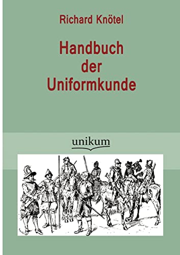 9783845723747: Handbuch der Uniformkunde