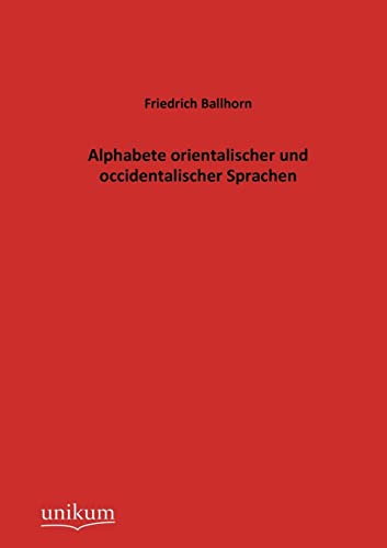 Stock image for Alphabete orientalischer und occidentalischer Sprachen for sale by Chiron Media