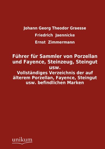 Imagen de archivo de F Hrer Fur Sammler Von Porzellan Und Fayence, Steinzeug, Steingut Usw. (German Edition) a la venta por Lucky's Textbooks