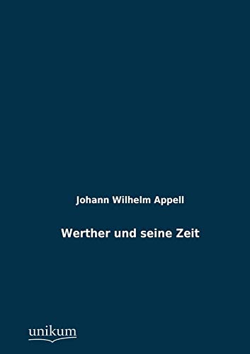 9783845724973: Werther und seine Zeit (German Edition)