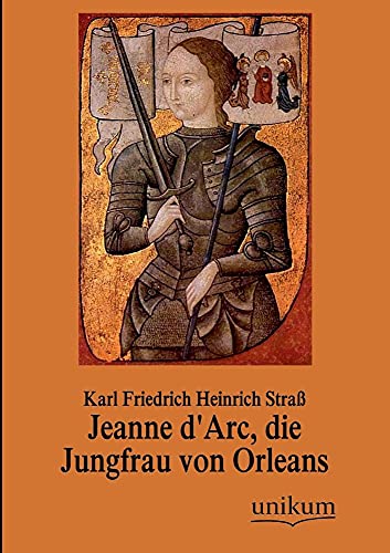 Beispielbild fr Jeanne D'Arc, Die Jungfrau Von Orleans zum Verkauf von Blackwell's