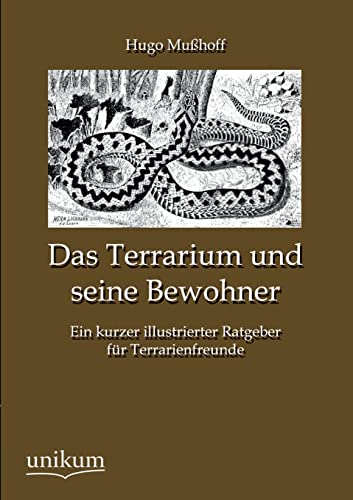 Beispielbild fr Das Terrarium und seine Bewohner (German Edition) zum Verkauf von Lucky's Textbooks