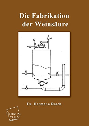 Stock image for Die Fabrikation Der Weinsaure (German Edition) for sale by Lucky's Textbooks