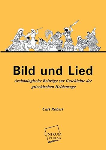 Bild Und Lied (German Edition) (9783845740614) by Robert, Carl