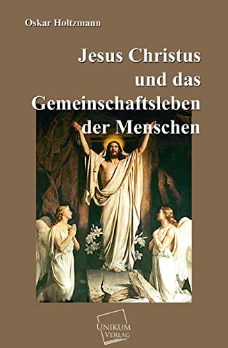 Imagen de archivo de Jesus Christus Und Das Gemeinschaftsleben Der Menschen (German Edition) a la venta por Lucky's Textbooks