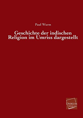 9783845741260: Geschichte Der Indischen Religion Im Umriss Dargestellt (German Edition)