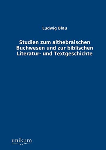 9783845741802: Studien zum althebrischen Buchwesen und zur biblischen Literatur- und Textgeschichte