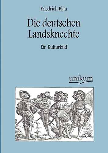 9783845741819: Die deutschen Landsknechte (German Edition)