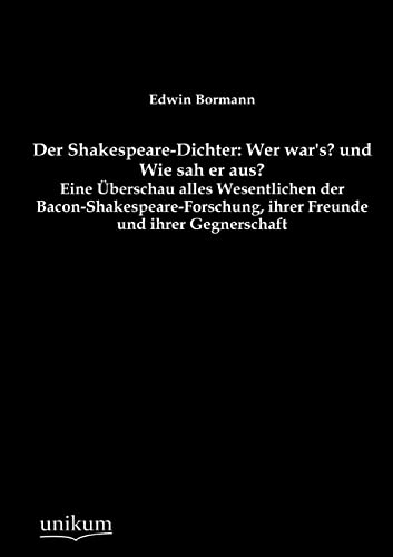9783845742137: Der Shakespeare-Dichter: Wer war's? und Wie sah er aus? (German Edition)