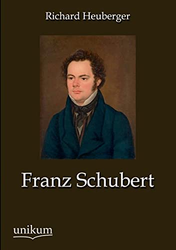 9783845742182: Franz Schubert