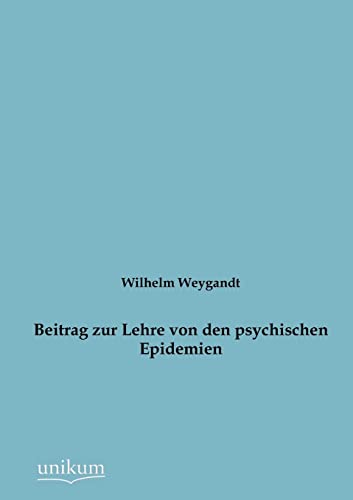 Stock image for Beitrag zur Lehre von den psychischen Epidemien for sale by Chiron Media