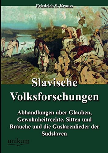 Slavische Volksforschungen (German Edition) (9783845743301) by Krauss, Friedrich S