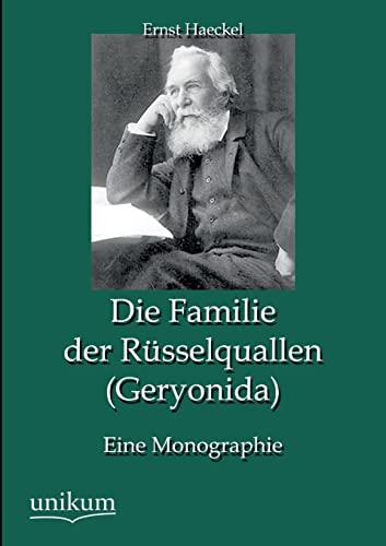 Die Familie der RÃ¼sselquallen (Geryonida) (German Edition) (9783845744292) by Haeckel, Ernst