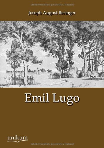 Emil Lugo (German Edition) [Soft Cover ] - Beringer, Joseph August