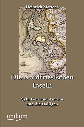 9783845790428: Die Nordfriesischen Inseln: Sylt, Fhr und Amrum und die Halligen