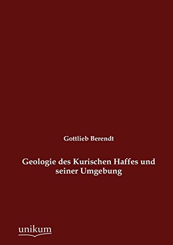Stock image for Geologie des Kurischen Haffes und seiner Umgebung for sale by Chiron Media