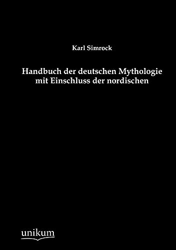 9783845795126: Handbuch der deutschen Mythologie mit Einschluss der nordischen