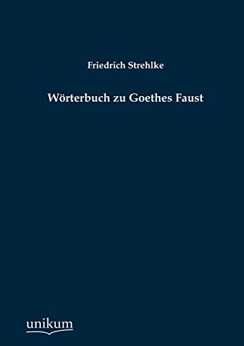9783845795164: Wrterbuch zu Goethes Faust