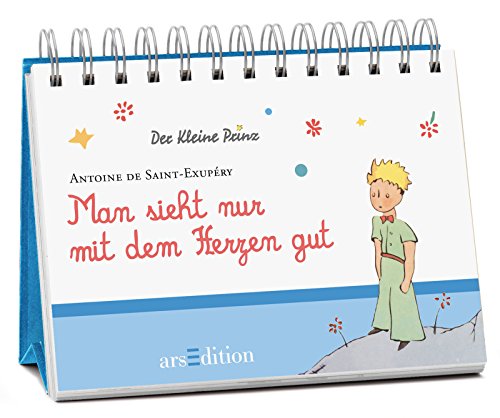 Stock image for Man sieht nur mit dem Herzen gut: Der Kleine Prinz for sale by medimops