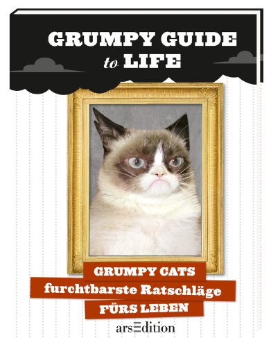 9783845808468: Grumpy Guide to Life: Grumpy Cats furchtbarste Ratschlge frs Leben