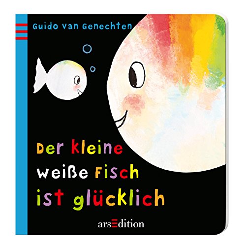 Beispielbild fr Der kleine weie Fisch ist glcklich Ill. v. van Genechten, Guido Deutsch Keine Altersbeschrnkung zum Verkauf von Book Deals