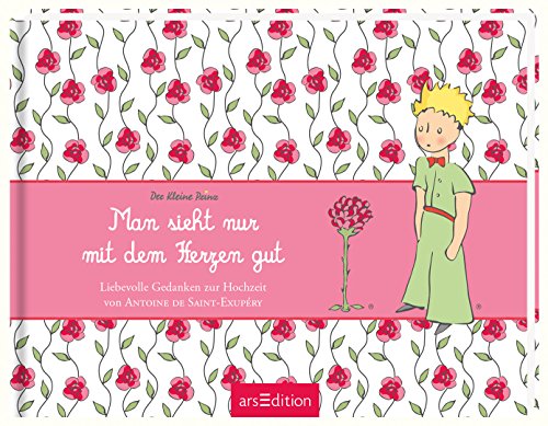 Stock image for Man sieht nur mit dem Herzen gut: Liebevolle Gedanken zur Hochzeit for sale by medimops