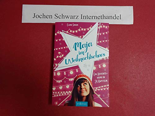 Beispielbild fr Maja im Weihnachtschaos: Ein Adventskrimi in 24 Kapiteln Singer, Claire zum Verkauf von tomsshop.eu