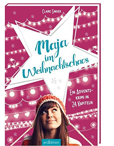 Stock image for Maja im Weihnachtschaos: Ein Adventskrimi in 24 Kapiteln Singer, Claire for sale by tomsshop.eu