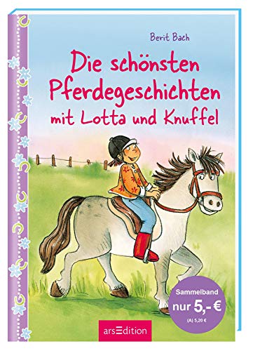 Beispielbild fr Die schnsten Pferdegeschichten mit Lotta und Knuffel zum Verkauf von medimops