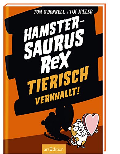 Stock image for Hamstersaurus Rex - Tierisch verknallt! for sale by medimops