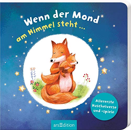 Beispielbild fr Wenn der Mond am Himmel steht .: Allererste Kuschelverse und -spiele zum Verkauf von medimops