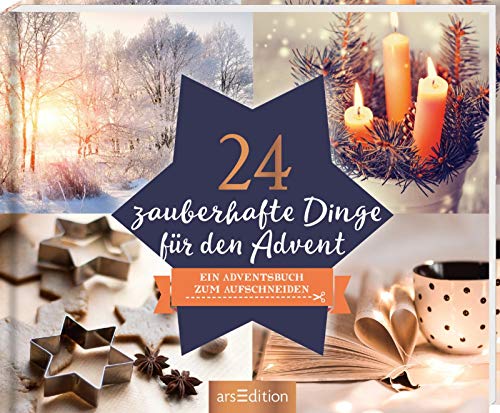 Imagen de archivo de 24 zauberhafte Dinge für den Advent - Ein Adventskalender mit 24 weihnachtlichen Ideen und Rezepten zum Aufschneiden a la venta por ThriftBooks-Dallas