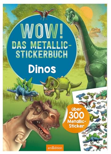 WOW! Das Metallic-Stickerbuch - Dinos - Timo Schumacher