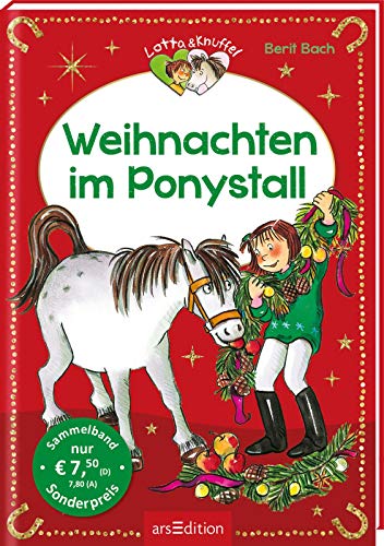 Beispielbild fr Weihnachten im Ponystall (Lotta und Knuffel): Pferdegeschichten fr Mdchen und Jungen ab 6 Jahren | Sammelband mit vielen bunten Bildern zum Verkauf von medimops