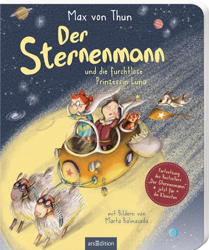 Beispielbild fr Der Sternenmann und die furchtlose Prinzessin Luna (Pappbilderbuch): Abenteuer-Bilderbuch ber Freundschaft, Zusammenhalt und Liebe, fr Kinder ab 3 Jahren zum Verkauf von medimops