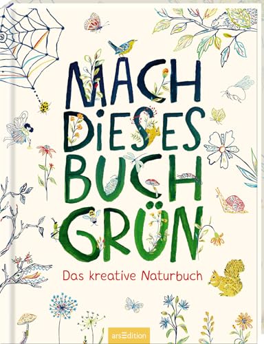 Stock image for Mach dieses Buch grn: Das kreative Naturbuch for sale by Revaluation Books