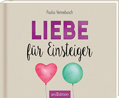 Beispielbild fr Liebe fr Einsteiger: Lustiges Geschenkbuch fr Frischverliebte zum Verkauf von medimops