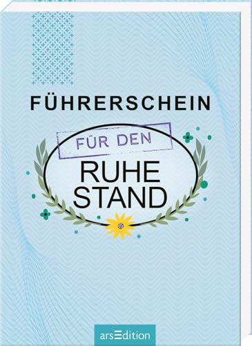 Beispielbild fr Fhrerschein fr den Ruhestand: Humorvolles Geschenkbuch fr angehende Rentner zum Verkauf von medimops