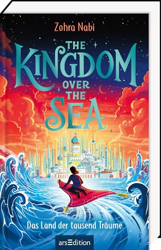Stock image for The Kingdom over the Sea - Das Land der tausend Trume (The Kingdom over the Sea 1) for sale by GreatBookPrices