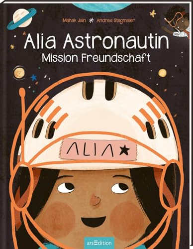 Beispielbild fr Alia Astronautin - Mission Freundschaft zum Verkauf von Blackwell's