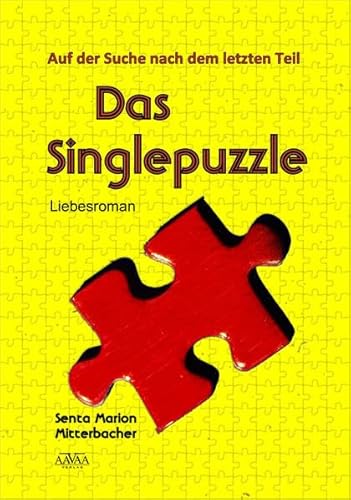 Beispielbild fr Das Singlepuzzle: Auf der Suche nach dem letzten Teil zum Verkauf von medimops