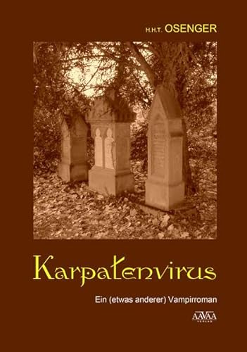 Stock image for Karpatenvirus: ein (etwas anderer) Vampirroman for sale by medimops