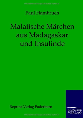 9783846000120: Malaiische Mrchen aus Madagaskar und Insulinde